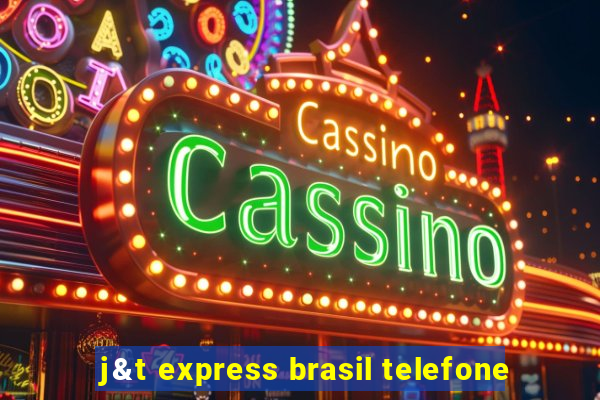 j&t express brasil telefone